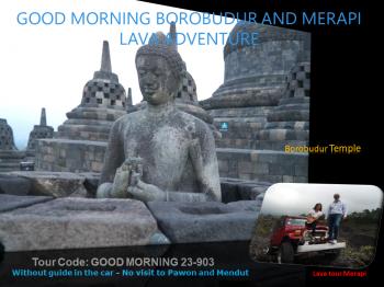 GOOD MORNING BOROBUDUR AND MERAPI LAVA ADVENTURE