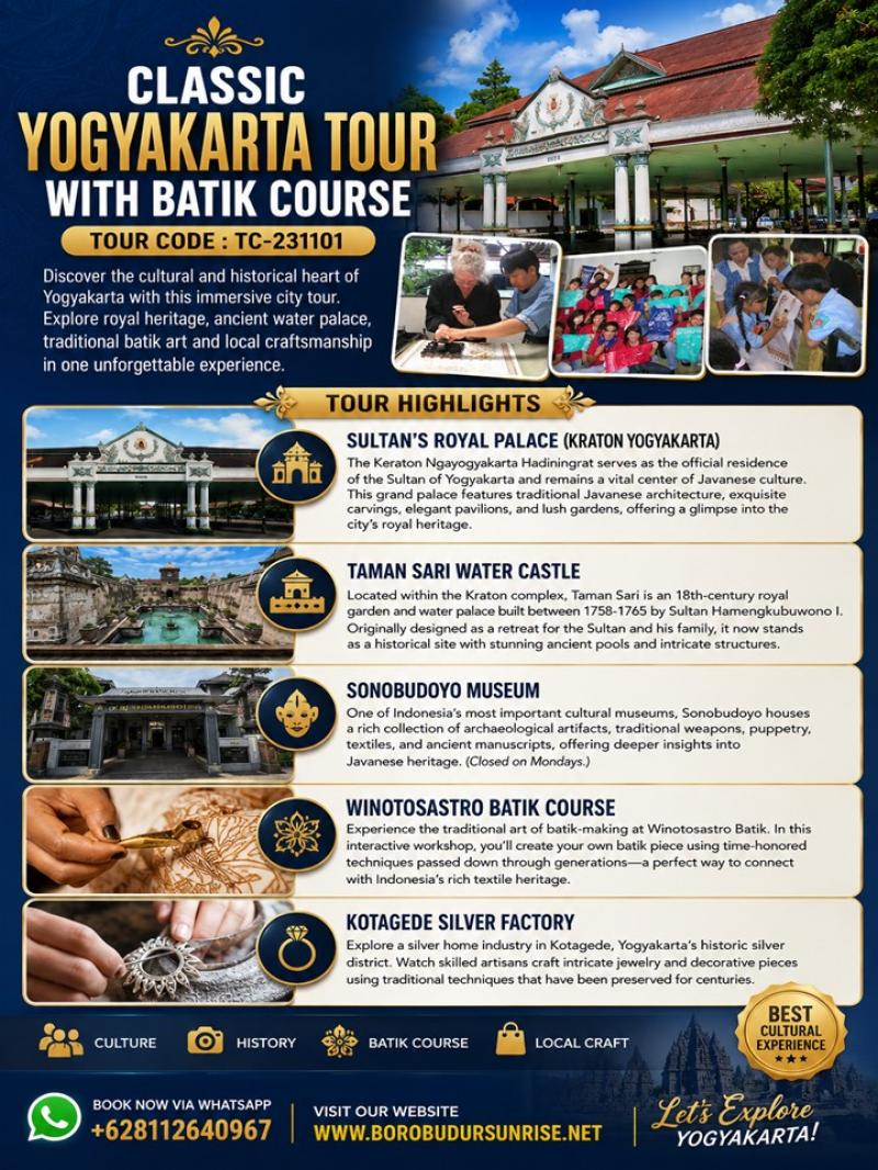 CLASSIC YOGYAKARTA TOUR WITH BATIK COURSE CLASSIC YOGYAKARTA TOUR WITH BATIK COURSE