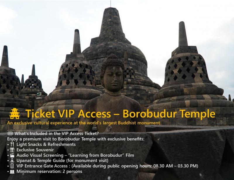 Borobudur Temple Ticket - Exclusive VIP Access Borobudur Temple Ticket - Exclusive VIP Access